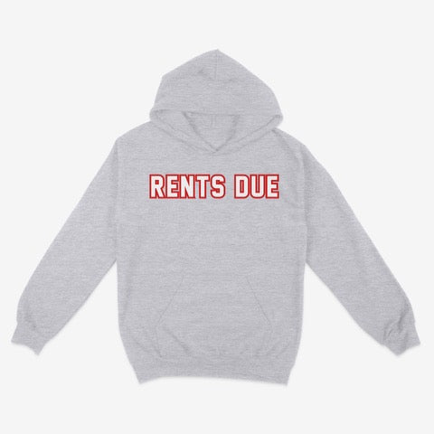 RENTS DUE Hoodie