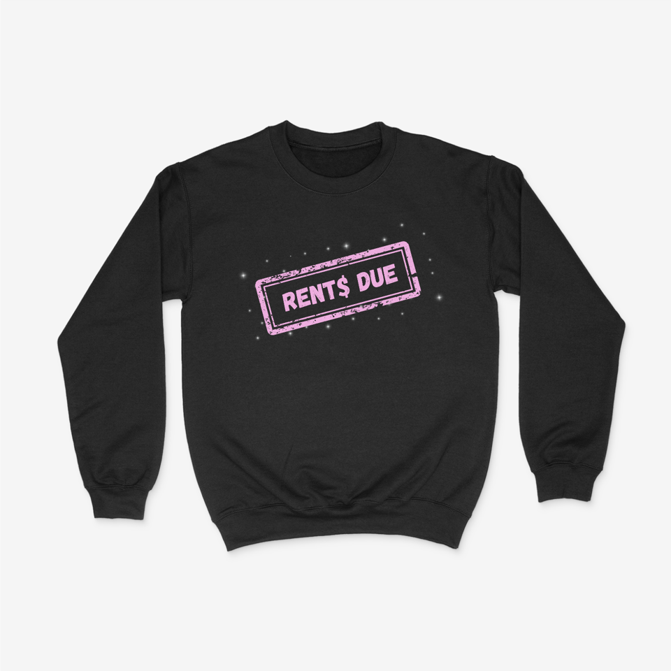 RENTS DUE Pink Crewneck