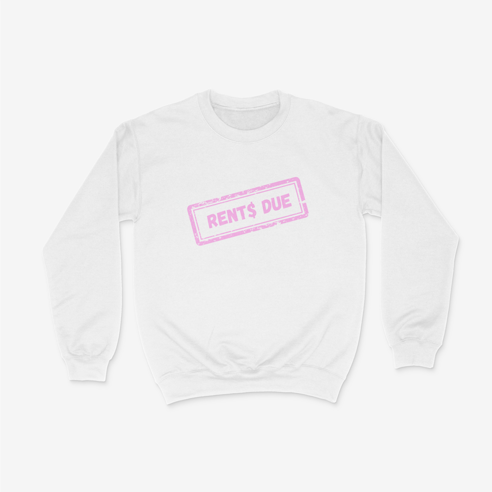 RENTS DUE Pink Crewneck