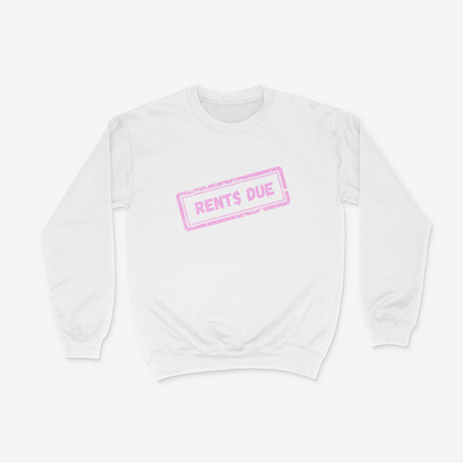 RENTS DUE Pink Crewneck