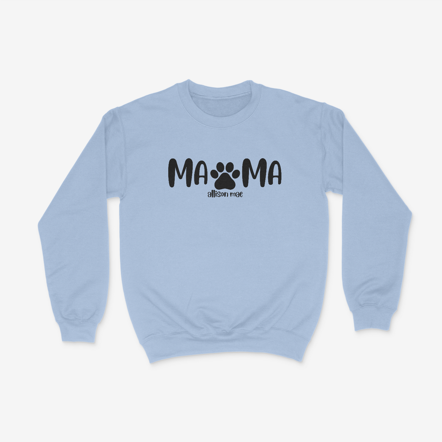 Dog MAMA x Allison Mae Crewneck