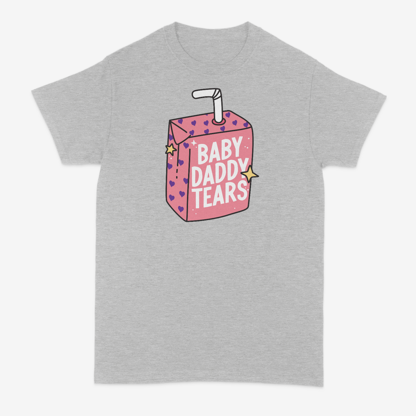 Baby Daddy Tears T-Shirt